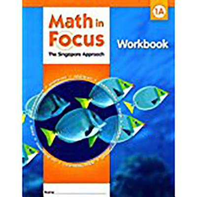 Math in Focus: Singapore Math: Student Workbook, Book a Grade 1 - Great Source