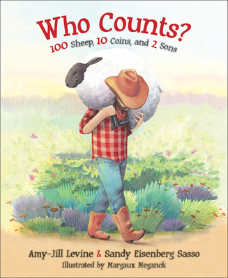 Who Counts?: 100 Sheep, 10 Coins, and 2 Sons - Amy-jill Levine