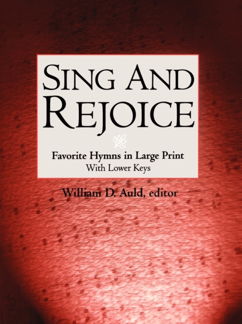 Sing and Rejoice - William D. Auld