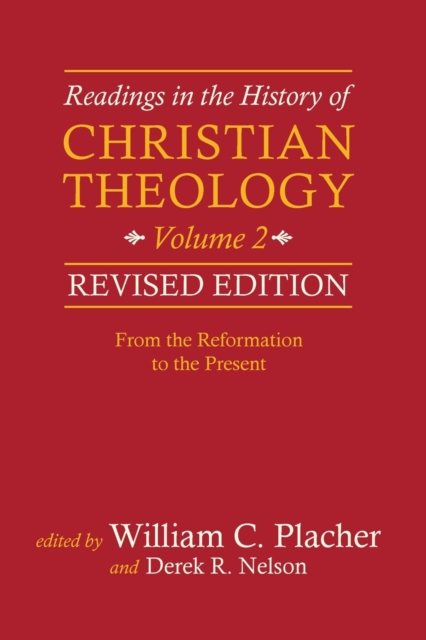 Readings in the History of Christian Theology, Volume 2 - William C. Placher