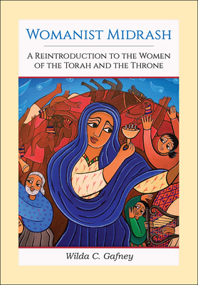 Womanist Midrash - Wilda C. Gafney