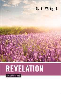 Revelation for Everyone - N. T. Wright