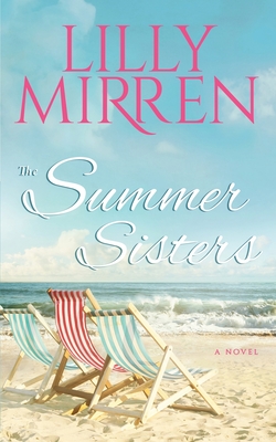 The Summer Sisters - Lilly Mirren