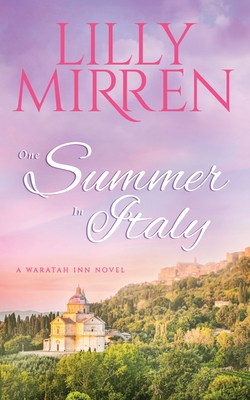 One Summer in Italy - Lilly Mirren