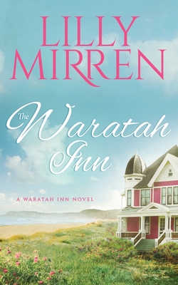 The Waratah Inn - Lilly Mirren