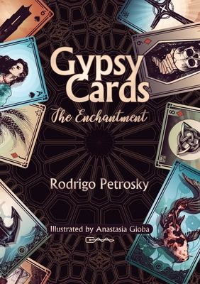 Gypsy Cards: The Enchantment - Rodrigo Petrosky