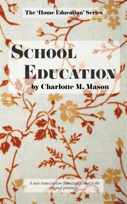 School Education - Charlotte M. Mason