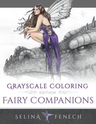 Fairy Companions - Grayscale Coloring Edition - Selina Fenech