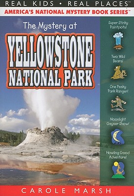 The Mystery at Yellowstone National Park - Carole Marsh