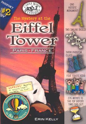 The Mystery at the Eiffel Tower (Paris, France) - Erin Kelly