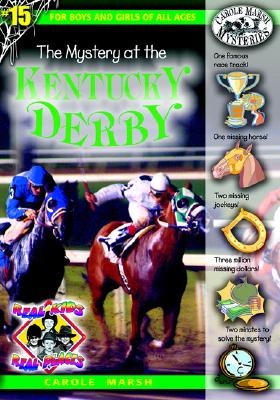 The Mystery at the Kentucky Derby - Carole Marsh