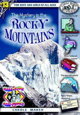 The Mystery in the Rocky Mountains - Carole Marsh