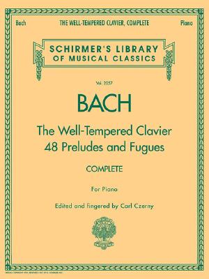 The Well-Tempered Clavier, Complete: Schirmer Library of Classics Volume 2057 - Johann Sebastian Bach