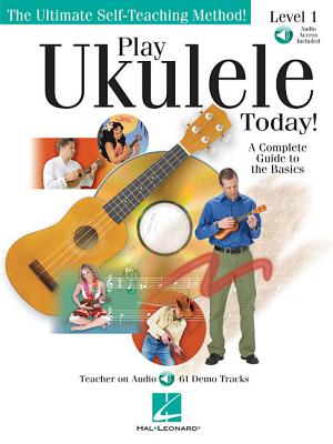Play Ukulele Today!: A Complete Guide to the Basics Level 1 - Barrett Tagliarino