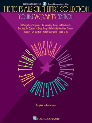The Teen's Musical Theatre Collection: Young Women's Edition - Louise Lerch
