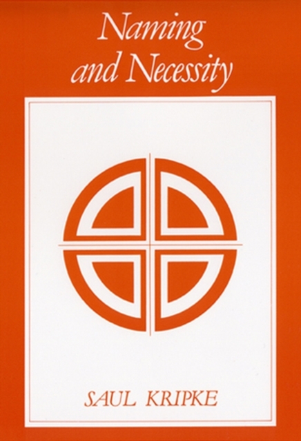 Naming and Necessity - Saul A. Kripke