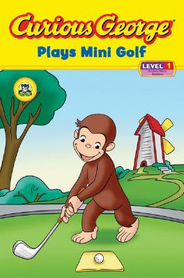Curious George Plays Mini Golf (Cgtv Reader) - H. A. Rey