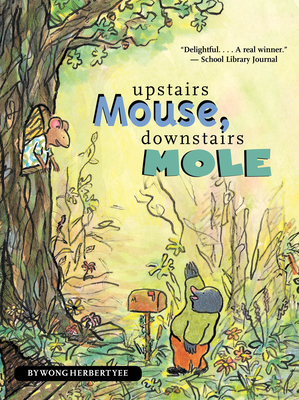 Upstairs Mouse, Downstairs Mole (Reader) - Wong Herbert Yee