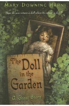 Coperta cărții 'The Doll in the Garden: A Ghost Story - Mary Downing Hahn'