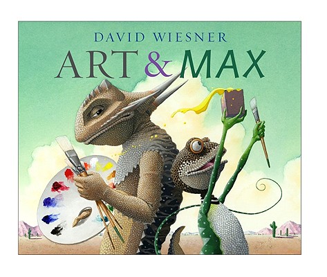 Art & Max - David Wiesner
