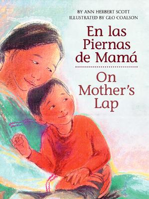 En Las Piernas de Mam� / On Mother's Lap - Ann Herbert Scott