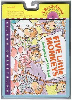 Five Little Monkeys Jumping on the Bed Book & CD [With CD (Audio)] - Eileen Christelow