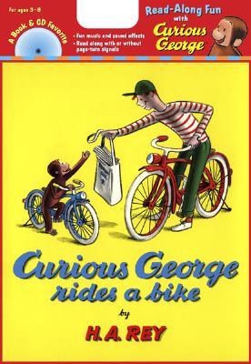 Curious George Rides a Bike Book & CD [With CD (Audio)] - H. A. Rey