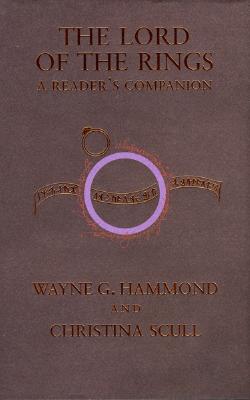 The Lord of the Rings: A Reader's Companion - Wayne G. Hammond