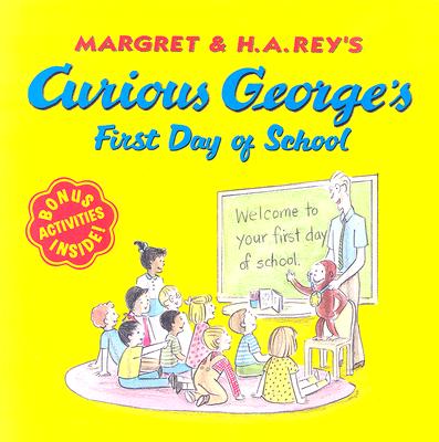Curious George's First Day of School - H. A. Rey