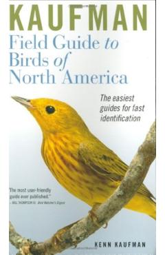 Kaufman Field Guide to Birds of North America - Kenn Kaufman