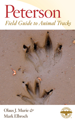 Peterson Field Guide to Animal Tracks: Third Edition - Olaus J. Murie
