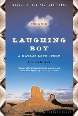 Laughing Boy: A Navajo Love Story - Oliver La Farge