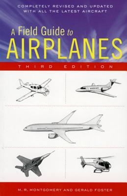 A Field Guide to Airplanes, Third Edition - Gerald L. Foster