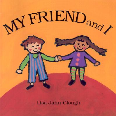 My Friend and I - Lisa Clough