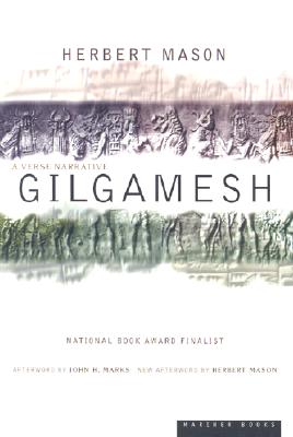 Gilgamesh: A Verse Narrative - Herbert Mason