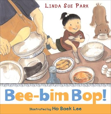 Bee-Bim Bop! - Linda Sue Park