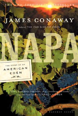 Napa: The Story of an American Eden - James Conaway