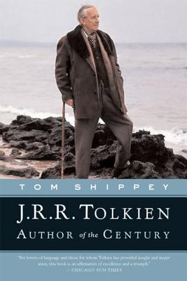 J.R.R. Tolkien: Author of the Century - Tom Shippey