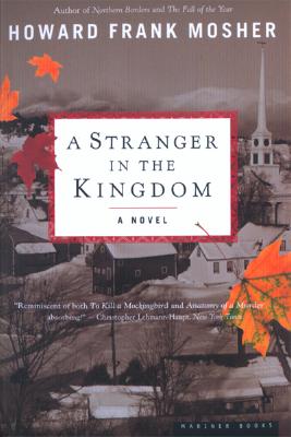 A Stranger in the Kingdom - Howard Frank Mosher