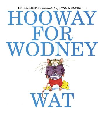 Hooway for Wodney Wat - Helen Lester