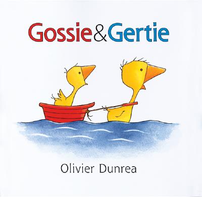 Gossie & Gertie - Olivier Dunrea