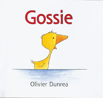 Gossie - Olivier Dunrea
