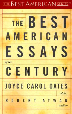 The Best American Essays of the Century - Joyce Carol Oates