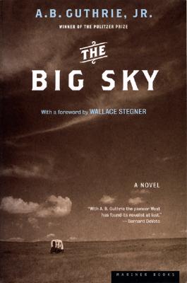 The Big Sky - A. B. Guthrie