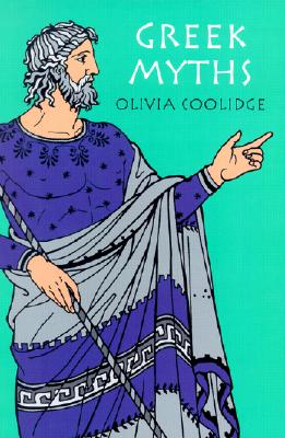 Greek Myths - Olivia E. Coolidge