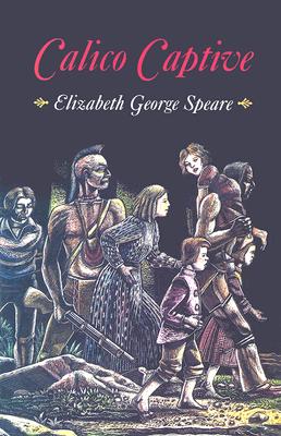 Calico Captive - Elizabeth George Speare
