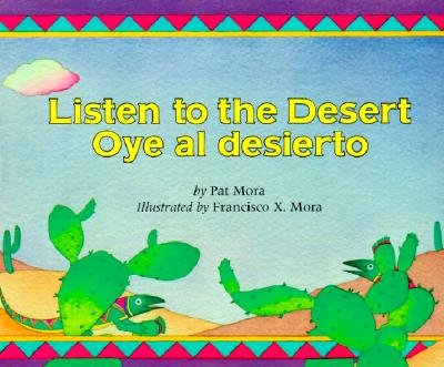 Listen to the Desert/Oye Al Desierto - Francisco Mora