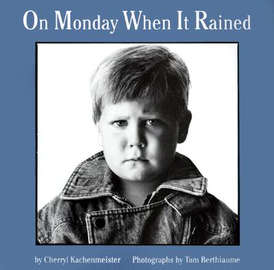 On Monday When It Rained - Cherryl Kachenmeister