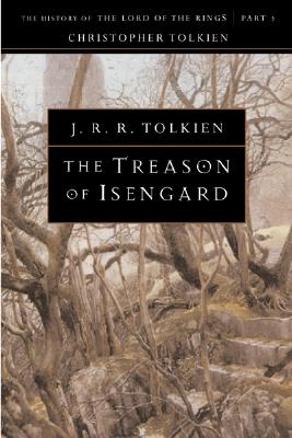 The Treason of Isengard, Volume 7 - Christopher Tolkien