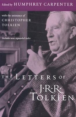 The Letters of J.R.R. Tolkien - Humphrey Carpenter